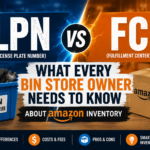 LPN vs FC — What Every Bin Store Owner Needs to Know About Amazon Inventory